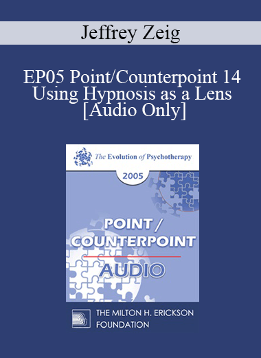 [Audio] EP05 Point/Counterpoint 14 - Using Hypnosis as a Lens: A States Model of Hypnosis
