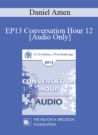 [Audio] EP13 Conversation Hour 12 - Daniel Amen