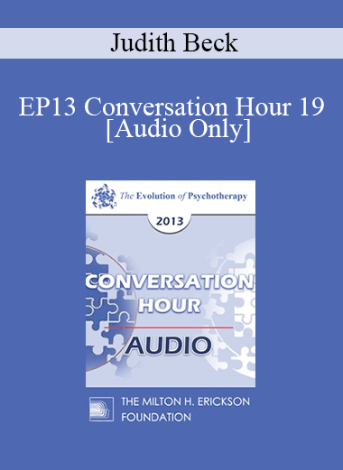 [Audio] EP13 Conversation Hour 19 - Judith Beck