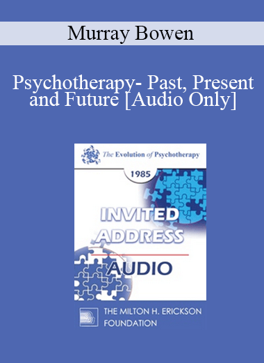[Audio] EP85 Invited Address 03a - Psychotherapy - Past