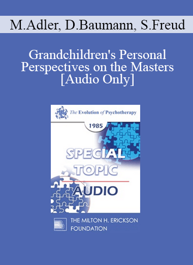 [Audio] EP85 Special Topic 02 - Grandchildren's Personal Perspectives on the Masters - Margo Adler