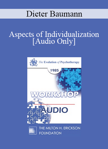 [Audio] EP85 Workshop 30 - Aspects of Individualization - Dieter Baumann