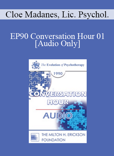[Audio] EP90 Conversation Hour 01 - Cloe Madanes
