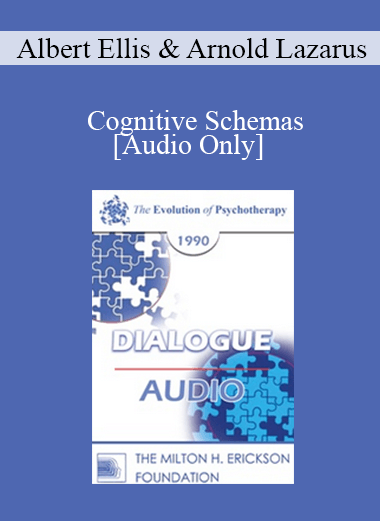 [Audio] EP90 Dialogue 02 - Cognitive Schemas: Rationality in Psychotherapy - Albert Ellis