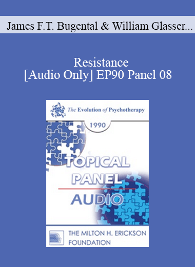 [Audio] EP90 Panel 08 - Resistance - James F.T. Bugental