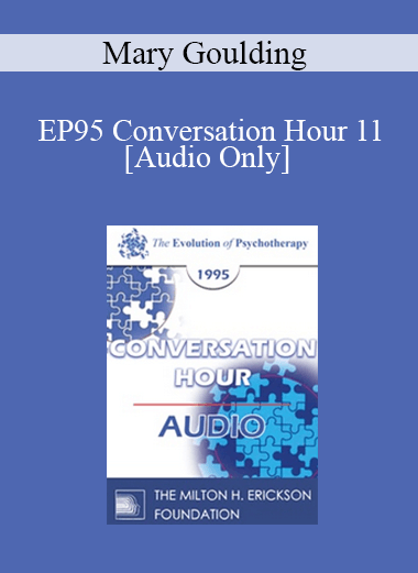 [Audio] EP95 Conversation Hour 11 - Mary Goulding