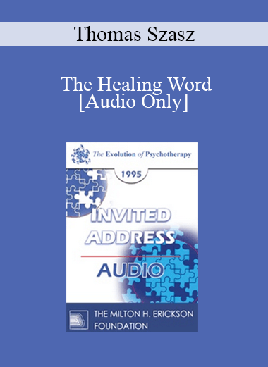 [Audio] EP95 Invited Address 02b - The Healing Word: Its Past