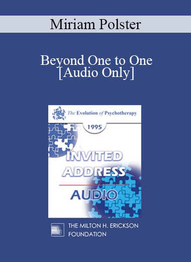 [Audio] EP95 Invited Address 11b - Beyond One to One - Miriam Polster