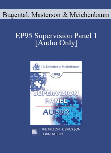 [Audio] EP95 Supervision Panel 1 - Bugental