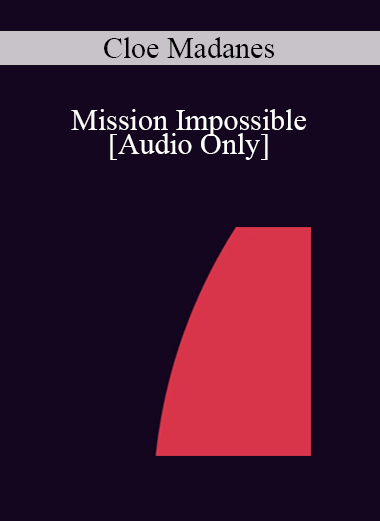 [Audio] IC04 Workshop 09 - Mission Impossible - Cloe Madanes