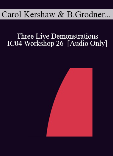 [Audio] IC04 Workshop 26 - Three Live Demonstrations: The Magical Mind: Using Energy HypnosisTM for Healing