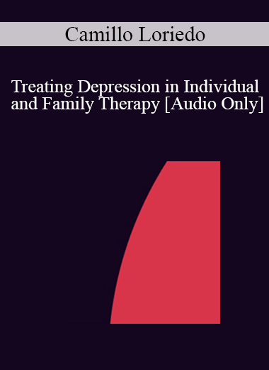 [Audio] IC04 Workshop 31 - Treating Depression in Individual and Family Therapy - Camillo Loriedo