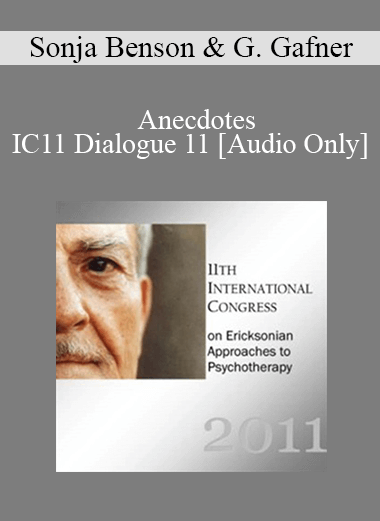 [Audio] IC11 Dialogue 11 - Anecdotes - Sonja Benson and George Gafner