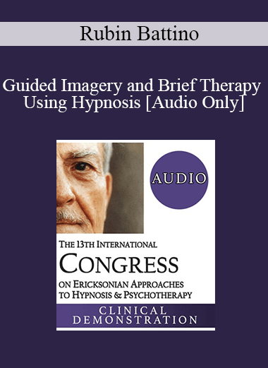 [Audio] IC19 Clinical Demonstration 03 - Guided Imagery and Brief Therapy Using Hypnosis - Rubin Battino