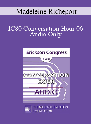 [Audio] IC80 Conversation Hour 06 - Madeleine Richeport