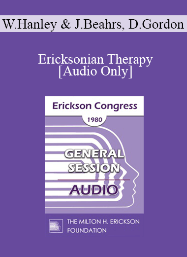 [Audio] IC80 General Session 02 - Ericksonian Therapy - William Hanley