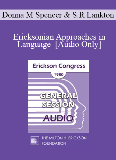 [Audio] IC80 General Session 16 - Ericksonian Approaches in Language - Donna M Spencer