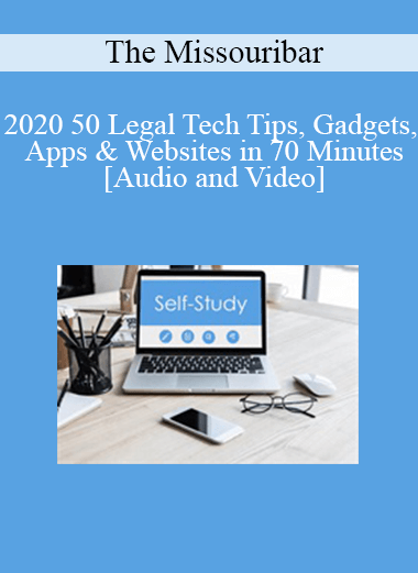 The Missouribar - 2020 50 Legal Tech Tips