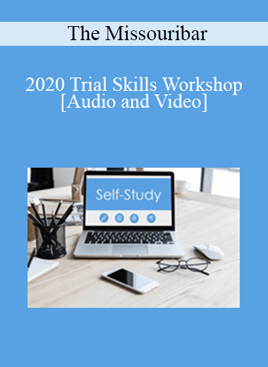 The Missouribar - 2020 Trial Skills Workshop
