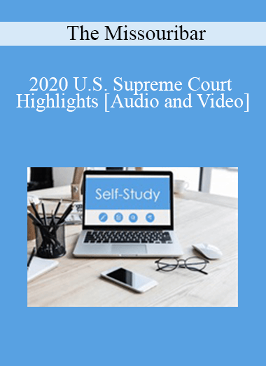 The Missouribar - 2020 U.S. Supreme Court Highlights