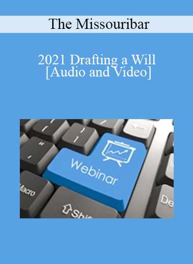 The Missouribar - 2021 Drafting a Will