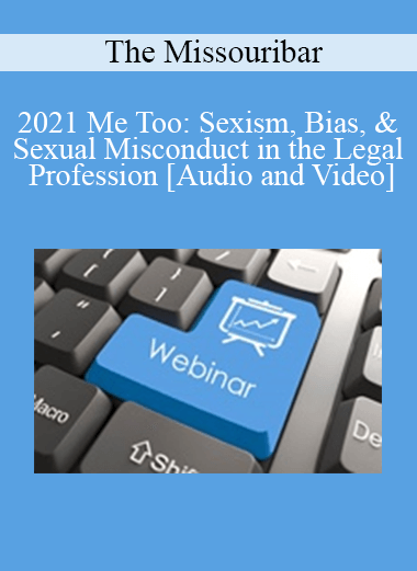 The Missouribar - 2021 Me Too: Sexism