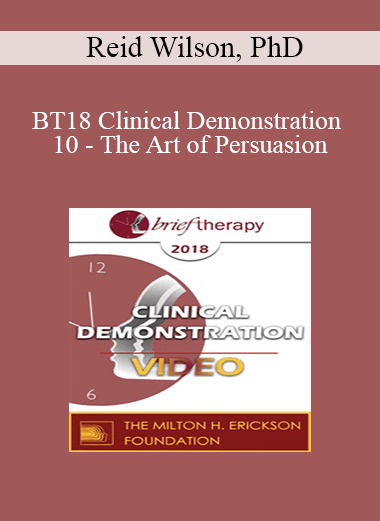 BT18 Clinical Demonstration 10 - The Art of Persuasion: Changing the Mind on OCD - Reid Wilson