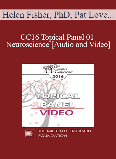 CC16 Topical Panel 01 - Neuroscience - Helen Fisher