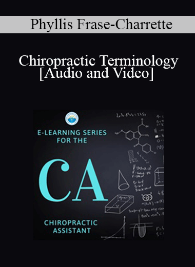 Phyllis Frase-Charrette - Chiropractic Terminology