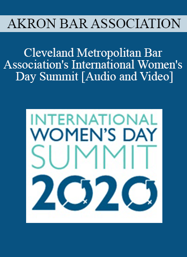 Akron Bar Association - Cleveland Metropolitan Bar Association's International Women's Day Summit