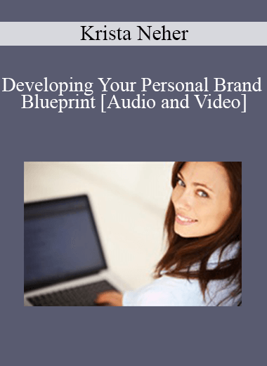 Krista Neher - Developing Your Personal Brand Blueprint