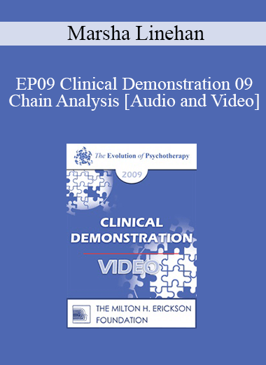 EP09 Clinical Demonstration 09 - Chain Analysis - Marsha Linehan