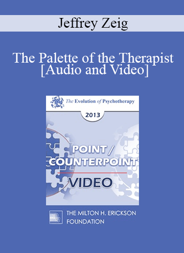 EP13 Point/Counter Point 09 - The Palette of the Therapist - Jeffrey Zeig