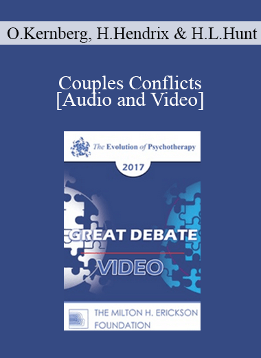 EP17 Great Debates 04 - Couples Conflicts - Otto Kernberg