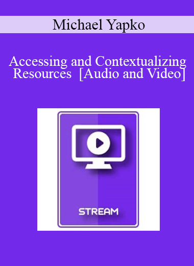 IC07 Fundamentals of Hypnosis 03 - Accessing and Contextualizing Resources - Michael Yapko