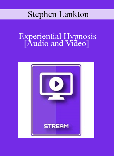IC15 Clinical Demonstration 11 - Experiential Hypnosis - Stephen Lankton