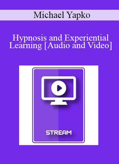 IC15 Clinical Demonstration 13 - Hypnosis and Experiential Learning - Michael Yapko