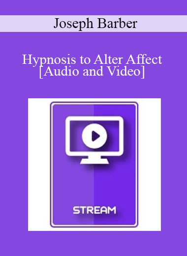 IC86 Clinical Demonstration 04 - Hypnosis to Alter Affect - Joseph Barber