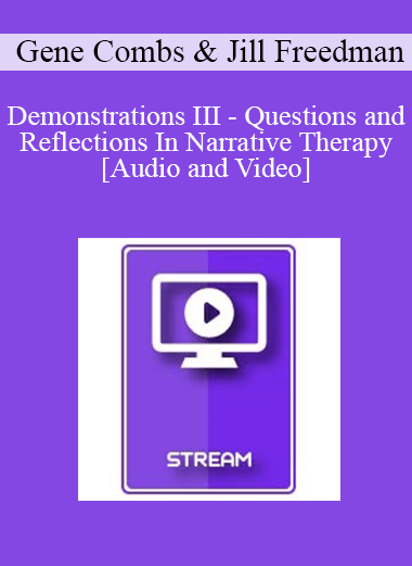 IC92 Workshop 41a - Demonstrations III - Questions and Reflections In Narrative Therapy - Gene Combs