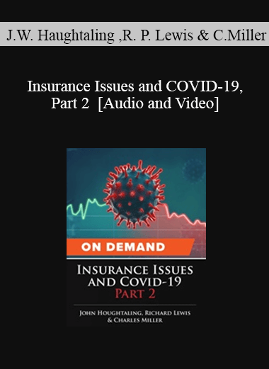 Trial Guides - Insurance Issues and COVID-19