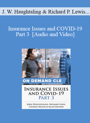 Trial Guides - Insurance Issues and COVID-19