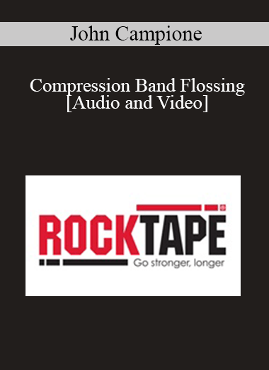 John Campione - Compression Band Flossing