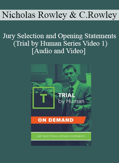 Trial Guides - Jury Selection and Opening Statements (Trial by Human Series Video 1)