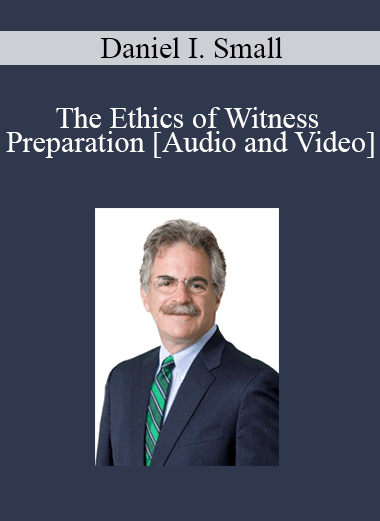 The Professional Education Group - The Ethics of Witness Preparation