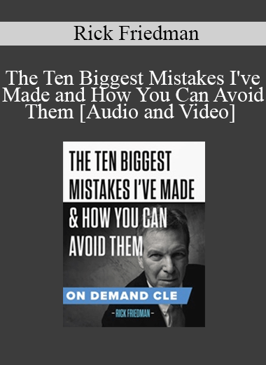 Trial Guides - The Ten Biggest Mistakes I've Made and How You Can Avoid Them