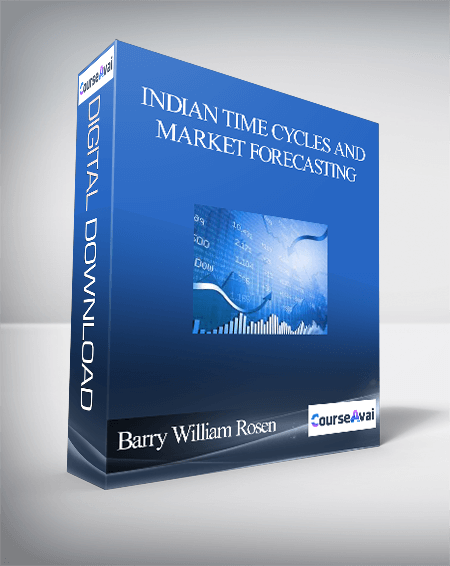 Barry William Rosen – Indian Time Cycles and Market Forecasting