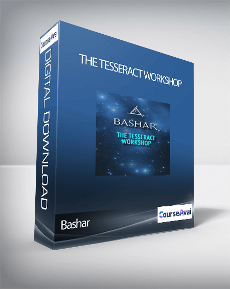 Bashar - The Tesseract Workshop