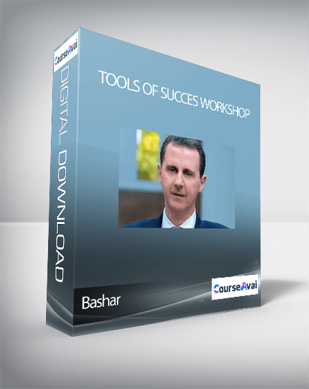 Bashar - Tools of Succes Workshop