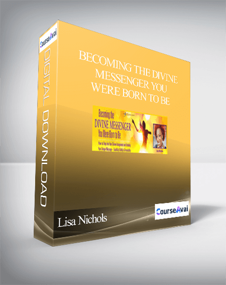 Becoming the Divine Messenger You Were Born to Be With Lisa Nichols