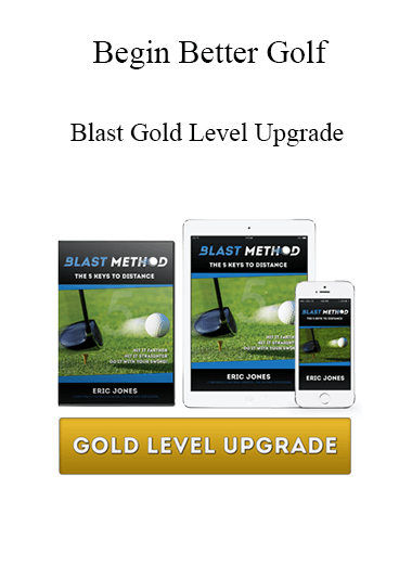Begin Better Golf - Blast Gold Level Upgrade